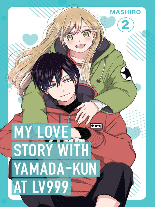 Title details for My Love Story with Yamada-kun at Lv999 Volume 2 by Mashiro - Wait list